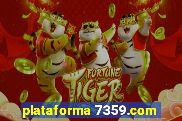 plataforma 7359.com